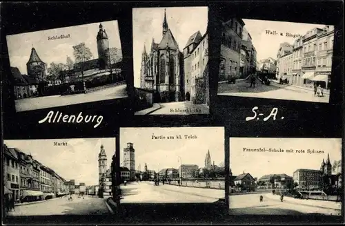 Ak Altenburg in Thüringen, Schlosshof, Markt, Wallstraße, Partie am kl. Teich, Schule