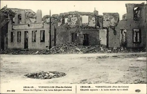 Ak Vermelles Pas de Calais, Place de l'Eglise, un trou fait par un obus, Kriegszerstörungen, I WK