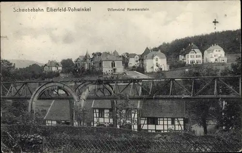 Ak Elberfeld Wuppertal, Schwebebahn, Villenviertel Hammerstein