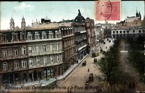 Ak Buenos Aires Argentinien, Calle Victoria frente á la Plaza de Mayo