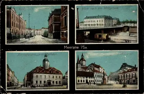 Ak Meerane in Sachsen, Realschule, Moltkestraße, Webschule, Rathaus, Augustusstraße, Bismarckstraße