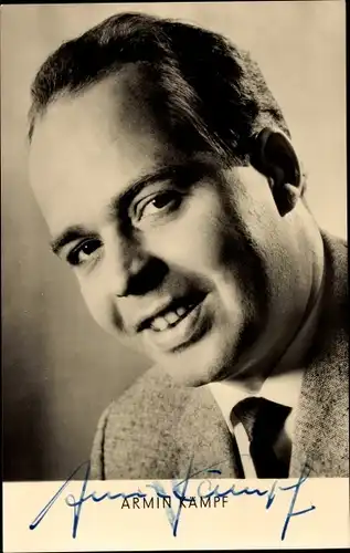 Ak Schauspieler Armin Kämpf, Portrait, Autogramm