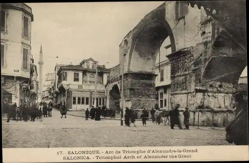 Ak Thessaloniki Griechenland, Arc de Triomphe d'Alexandre le Grand, 1916