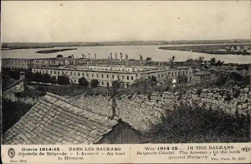 Postkarte Belgrad Belgrad Serbien, Krieg 1914-15, Zitadelle, das Arsenal, im Hintergrund Ungarn