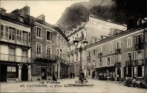 Ak Cauterets Hautes Pyrénées, Place Saint-Martin, Hotel de l&#39;Universe