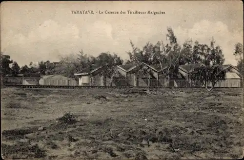 Ak Toamasina Tamatave Madagaskar, La Caserne des Tirailleurs Malgaches