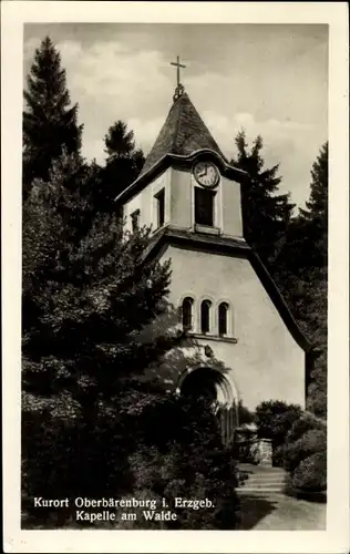 Ak Oberbärenburg Altenberg im Erzgebirge, Kapelle am Walde
