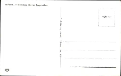 Ak Hillerød Hilleröd Dänemark, Frederiksborg Slot fra Jaegerbakken