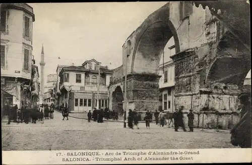 Ak Thessaloniki Griechenland, Arc de Triomphe d'Alexandre le Grand, 1916