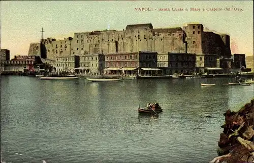 Ak Napoli Neapel Campania, Santa Lucia a Mare e Castello dell'Ovo