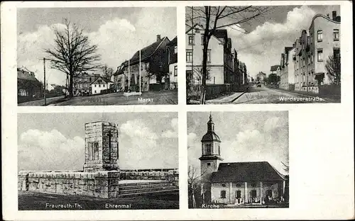 Ak Fraureuth im Vogtland Sachsen, Markt, Werdauer Straße, Ehrenmal, Kirche