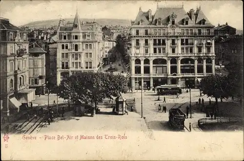 Ak Genève Genf Schweiz, Place Bel Air et Maison des Trois Rois