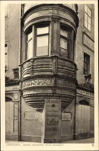 Ak Dresden Altstadt, Erker Frauenstraße, Ecke Neumarkt, Caffee