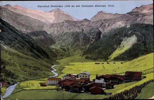 Ak Bad Hintertux Tirol, Panorama vom Ort mit Gletscher Zillertal
