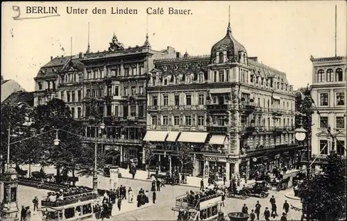 Ak Berlin Mitte, Unter den Linden, Cafe Bauer, Straßenverkehr