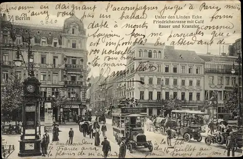 Ak Berlin Mitte, Unter den Linden Ecke Friedrichstraße mit Cafe Bauer und Kranzler