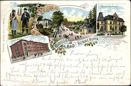 Litho Ronneburg in Thüringen, Neue Schule, Kaiserl. Postamt, Paar in Tracht