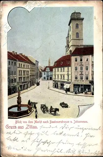 Ak Zittau in der Oberlausitz, Markt, Bautzner Straße, Johanneum