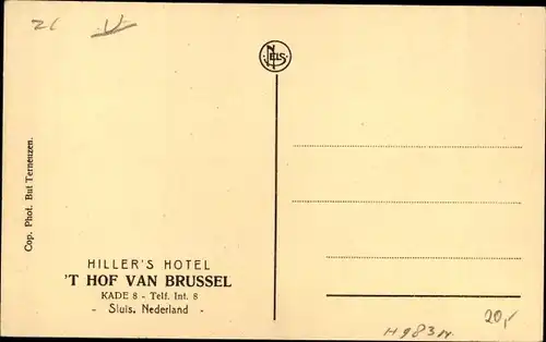 Ak Sluis Zeeland Niederlande, Hiller's Hotel 't Hof van Brussel, Kade 8