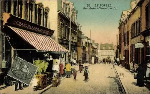 Ak Le Portel Pas de Calais, Rue Amiral Courbet, Grand Bazar Portelois