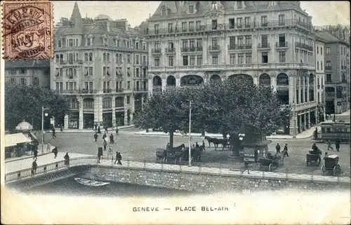 Ak Genève Genf Stadt, Place Bel Air, Straßenansicht, Gebäude, Straßenbahn