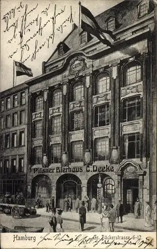 Ak Hamburg Mitte Altstadt, Pilsner Bierhaus C. Deeke, Große Bäckerstraße 6-12, Fahnen