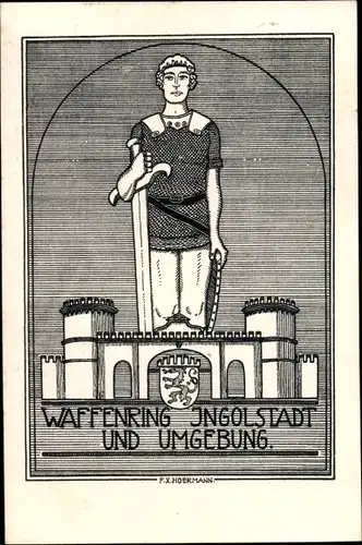 Künstler Ak Hoermann, F. X., Ingolstadt an der Donau Oberbayern, Waffenring Ingolstadt und Umgebung