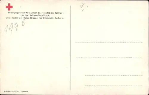 Ak Die drei Prinzen auf dem Gefechtsstand, Sr. Majestät der König, Deutsches Rotes Kreuz