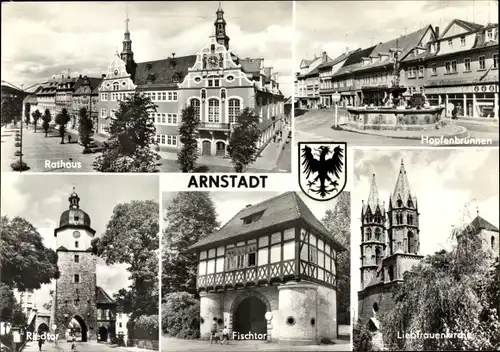 Ak Arnstadt in Thüringen, Rathaus, Hopfenbrunnen, Riedtor, Fischtor, Liebfrauenkirche, Wappen
