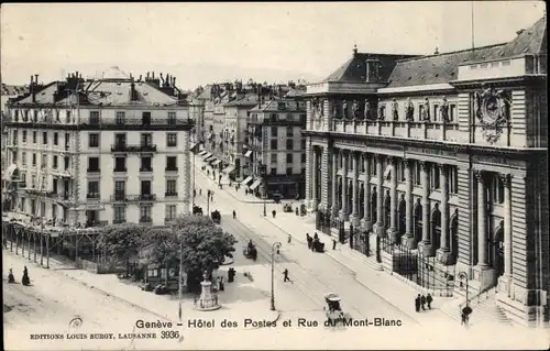 Ak Genève Genf Schweiz, Hotel des Postes und Rue du Mont-Blanc