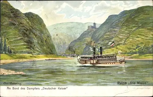 Künstler Ak Detering, O., Sankt Goarshausen am Rhein, Burg Maus, Dampfer Deutscher Kaiser