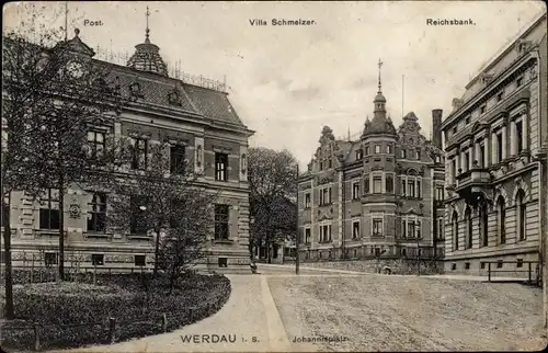 Ak Werdau in Sachsen, Johannisplatz, Villa Schmelzer, Reichsbank