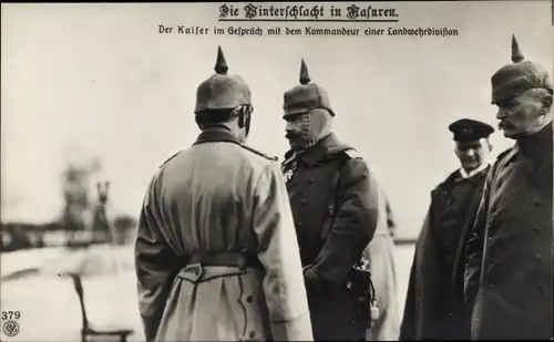 Ak Winterschlacht in Masuren 1. WK, Kaiser Wilhelm II., Kommandeur einer Landwehrdivision