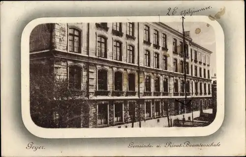 Passepartout Ak Geyer im Erzgebirge Sachsen, Gemeinde- u. Privat Beamtenschule