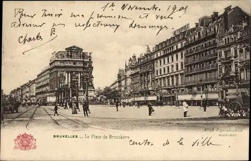 Ak Brüssel Brüssel, Place de Brouckere
