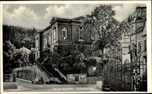 Ak Idar an der Nahe, Gewerbehalle