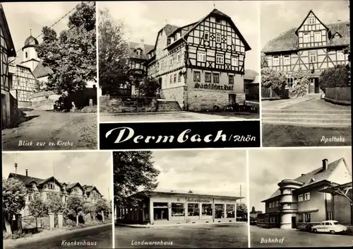 Ak Dermbach in der Röhn Thüringen, Bahnhof, Apotheke, Krankenhaus, Kirche, Landwarenhaus