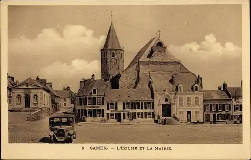 Ak Samer Pas de Calais, Die Kirche und das Rathaus