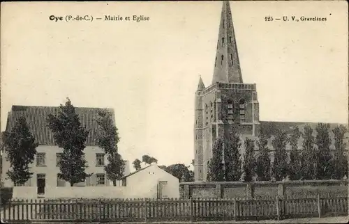 Ak Oye Pas de Calais, Mairie et Eglise