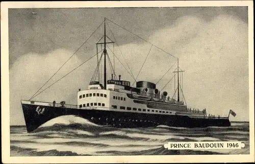 Künstler Ak Fährschiff Prinz Baudouin, 1946, Mut zum Letzten