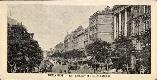 Ak Budapest Ungarn, Rackoczy-Straße und Nationaltheater