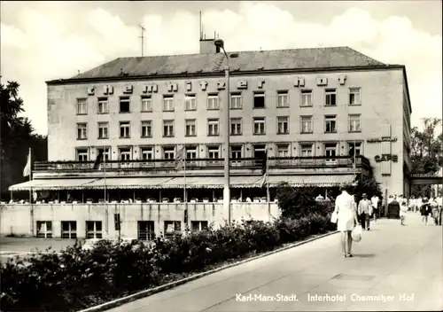 Ak Karl Marx Stadt Chemnitz in Sachsen, Interhotel Chemnitzer Hof, Außenansicht, Passanten,