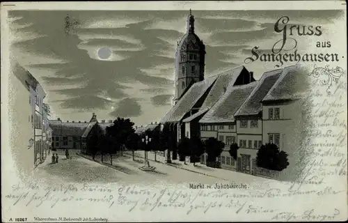 Mondschein Litho Sangerhausen am Südharz, Markt mit Jakobikirche