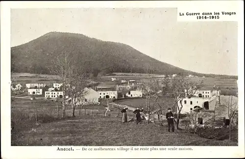 Ak Anozel Vosges, Von diesem unglücklichen Dorf gibt es kein einziges Haus mehr