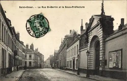 Ak Saint Omer Pas de Calais, La Rue St. Bertin und die Unterpräfektur