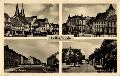 Ak Calbe an der Saale, Markt, Rathaus mit Hexenturm, Karl-Schröter-Straße, Bernburger Straße