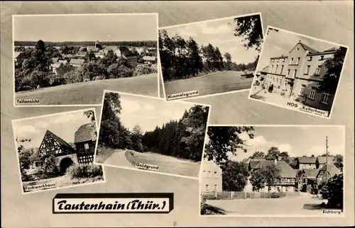 Ak Tautenhain in Thüringen, HOG Kulturhaus, Goldgrund, Fachwerkhaus, Himmelsgrund, Eichberg