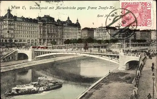 Ak Wien 1 Innere Stadt, Donaukanal mit Marienbrücke gegen Franz Josefs-Kai, Hotel Metropole