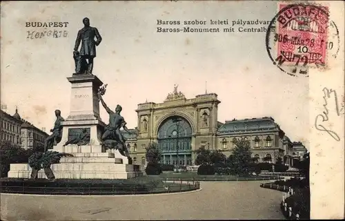 Ak Budapest Ungarn, Baross-Monument mit Centralbahnhof