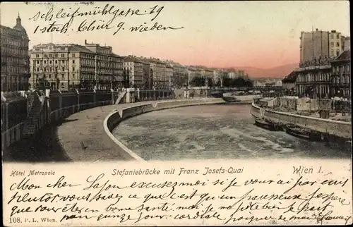Ak Wien 1 Innere Stadt, Hotel Metropole, Stefaniebrücke mit Franz Josefs-Quai